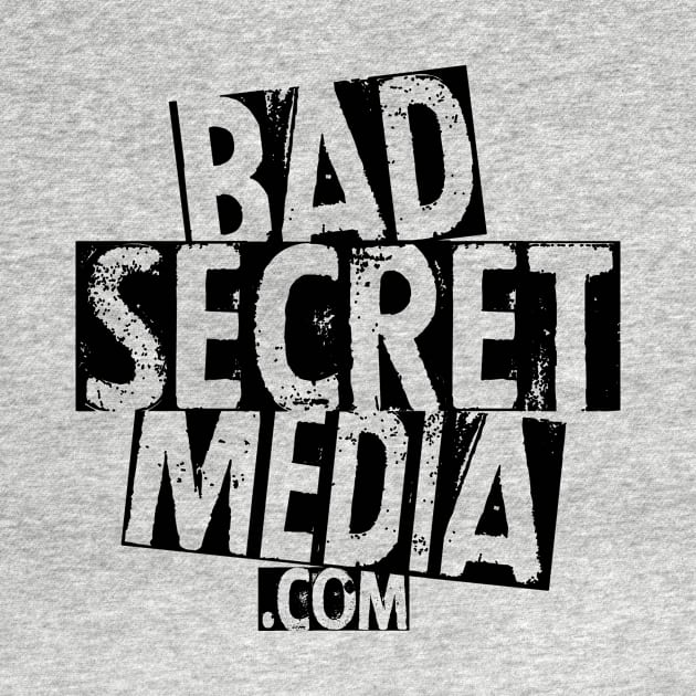 Bad Secret Media 2 by Secret Transmission Podcast